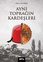 Aynı Toprağın Kardeşleri