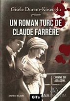 Un Roman Turc De Claude Farrere: L'Homme Qui Assassina