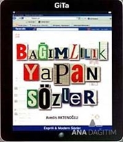 Bağımlılık Yapan Sözler