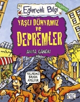 Yaşlı Dünyamız ve Depremler