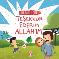 Babam İçin Teşekkür Ederim Allahım