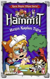 Hammit Hırçın Kaplan Tigra - Kara Düşler Ülkesi Serisi