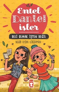 Deli Olmak İşten Değil - Entel Dantel İşler