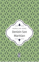 Denizin Son Martıları