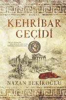 Kehribar Geçidi (Sert kapak Bez Cilt)