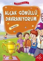 Alçakgönüllü Davranıyorum - Tevazu - Erdemler Serisi 2