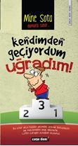 Kendimden Geçiyordum Uğradım