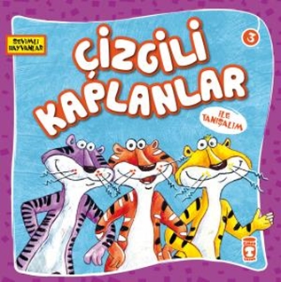 Çizgili Kaplanlar ile Tanışalım