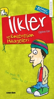 İlkler ve Enteresan Hikayeleri