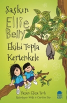 Şaşkın Ellie Belly - Ekibi Topla Kertenkele