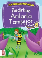 Bedirhan Arılarla Tanışıyor - İlk Okuma Kitaplarım