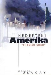 Hedefteki Amerika 11 Eylül Şoku