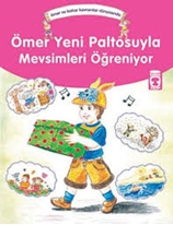 Ömer Yeni Paltosuyla Mevsimleri Öğreniyor - Ömer ve Bahar Kavramlar Dünyasında