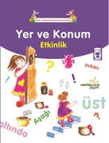 Yer ve Konum -  - Ömer ve Bahar Kavramlar Dünyasında