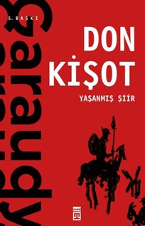 Yaşanmış Şiir: Don Kişot