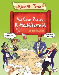 Acil Durum Padişahı II. Abdülhamid