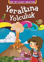 Yeraltına Yolculuk - Her Şey Allahı Anlatıyor (Eski)