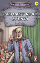 Mehmet Nuri Efendi - Kurtuluşun Kahramanları 3