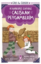 Çalışkan Peygamberim - Can İle Canan Peygamberimizi Seviyoruz