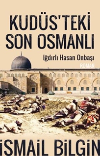 Kudüsteki Son Osmanlı