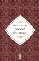 Çiçekler Üşümesin