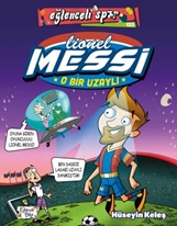 Lionel Messi - O Bir Uzaylı