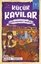 Küçük Kayılar - Kervansaray Baskını