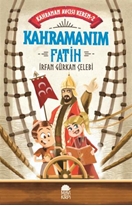 Kahramanım Fatih - Kahraman Avcısı Kerem 2 (Eski)