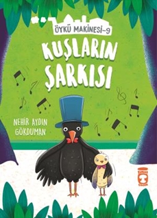 Kuşların Şarkısı - Öykü Makinesi 9