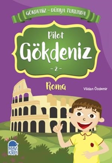 Pilot Gökdeniz 2 Roma  - Gökdeniz Dünya Turunda 1