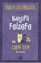 Carpe Diem (Keyifli Felsefe)