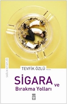 Sigara ve Bırakma Yolları