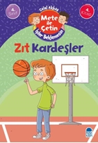 Zıt Kardeşler - Mete İle Çetin İşler Beklemesin - 4. Sınıf Hikaye Seti (4. Kitap)