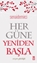 Her Güne Yeniden Başla