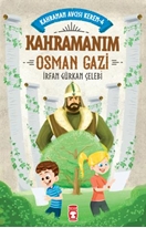 Kahramanım Osman Gazi - Kahraman Avcısı Kerem 4