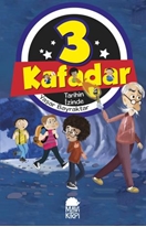 3 Kafadar - Tarihin İzinde