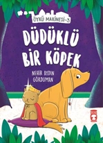 Düdüklü Köpek - Öykü Makinesi 3