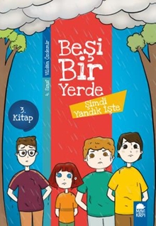 Şimdi Yandık İşte - Beşi Bir Yerde (4. Sınıf)