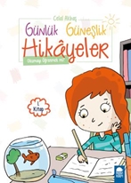 Okumayı Öğrenmek mi - Günlük Güneşlik Hikayeler (1. Sınıf)