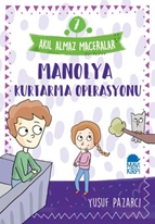 Manolya Kurtarma Operasyonu - 7 Akıl Almaz Maceralar 4. Sınıf