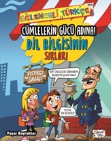 Cümlelerin Gücü Adına - Dil Bilgisinin Sırları