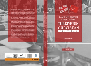 Kamu Diplomasisi Çerçevesinde Türkiye’nin Gürcistan Politikası