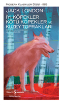 İyi Köpekler Kötü Köpekler ve Kuzey Toprakları – Sert Kapak