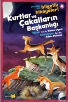 Çocuklar İçin Bilgelik Hikayeleri 4 :Kurtlar ve Çakalların Başkanlığı