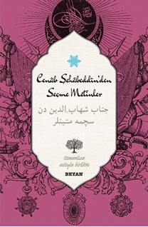 Cenab Şahabeddin'den Seçme Metinler (Osmanlıca-Türkçe)