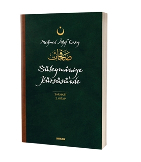 Süleymaniye Kürsüsü’nde  Safahat 2. Kitap