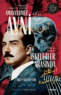 Amanvermez Avni 10 - İskeletler Arasında