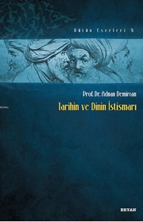 Tarihin ve Dinin İstismarı