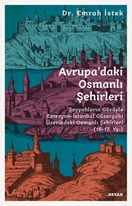 Avrupa’daki Osmanlı Şehirleri