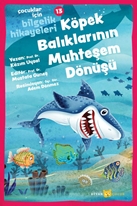 Çocuklar için Bilgelik Hikayeleri 13- Köpek Balıklarının Muhteşem Dönüşü